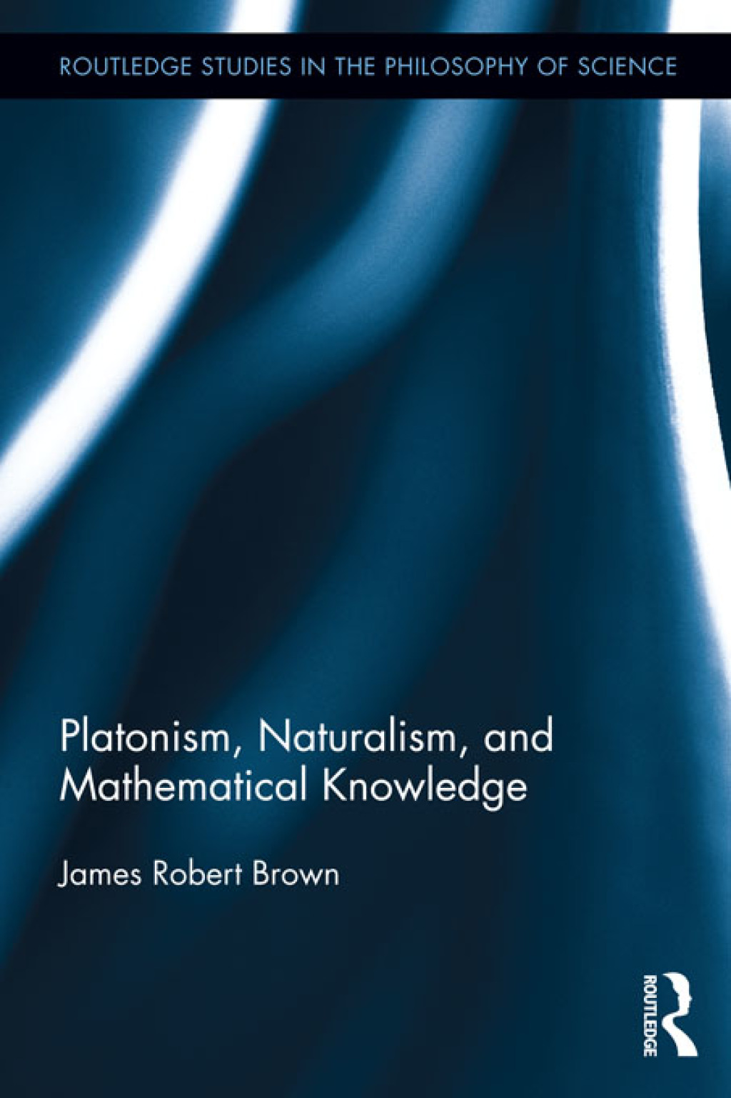 Platonism, Naturalism, and Mathematical Knowledge 1st Edition â€“ PDF/EPUB Version Downloadable