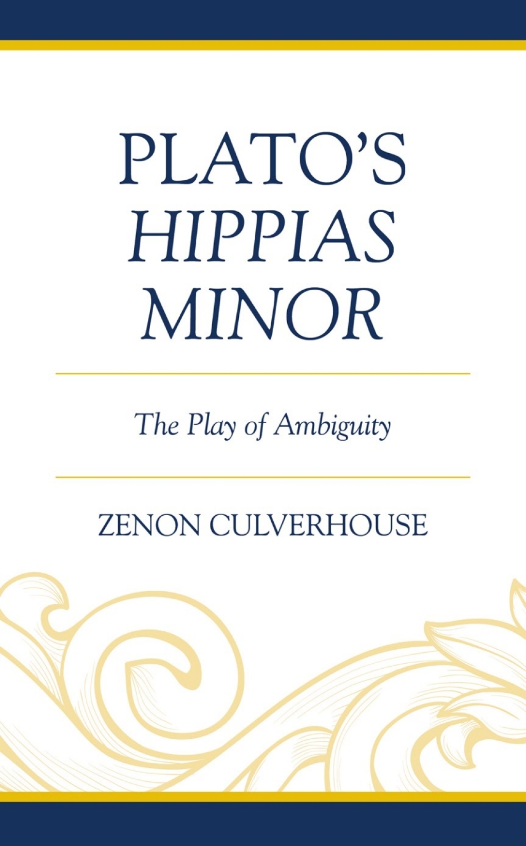 Plato's Hippias Minor The Play of Ambiguity 1st Edition â€“ PDF/EPUB Version Downloadable