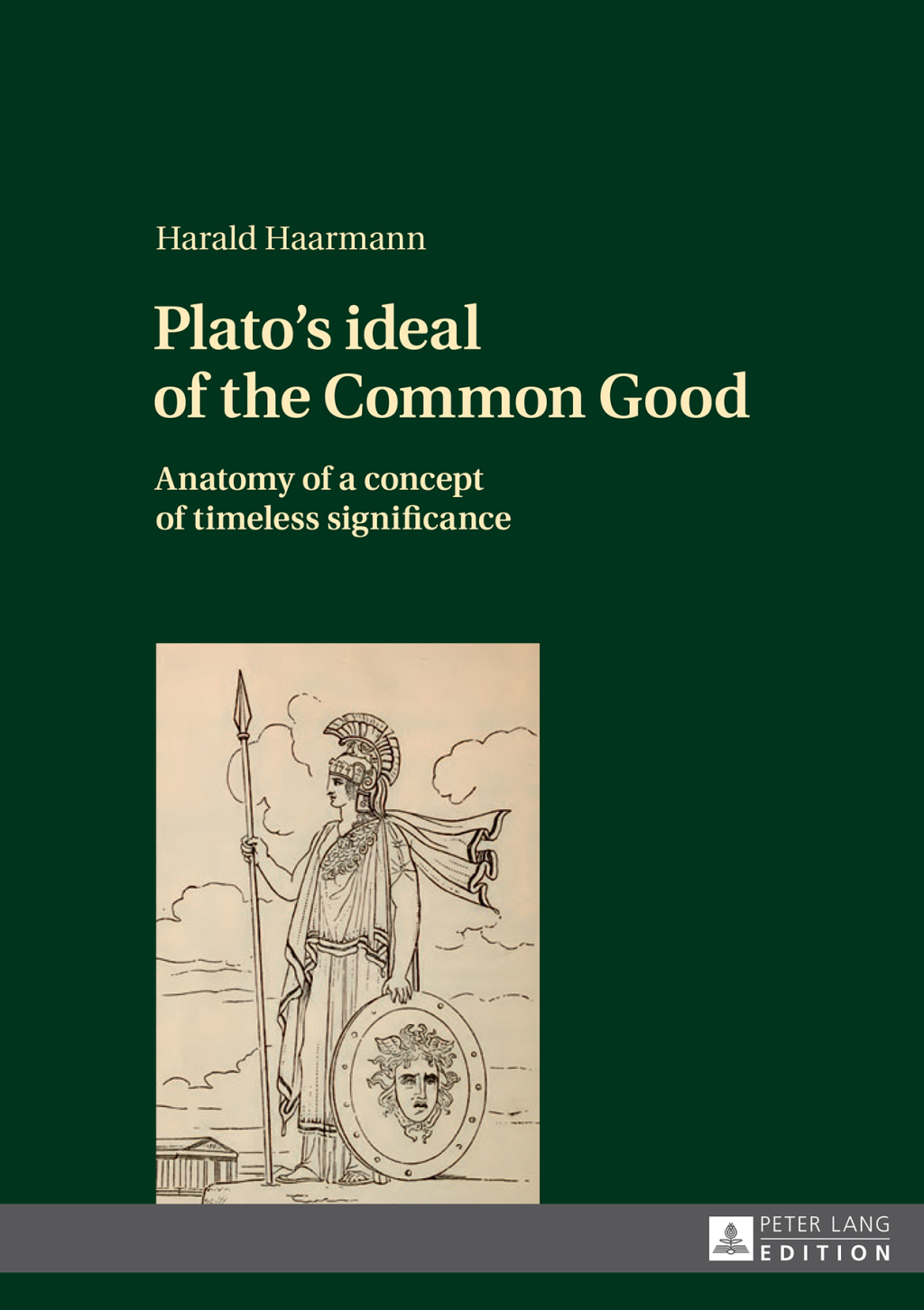 Plato's ideal of the Common Good Anatomy of a concept of timeless significance 1st Edition â€“ PDF/EPUB Version Downloadable