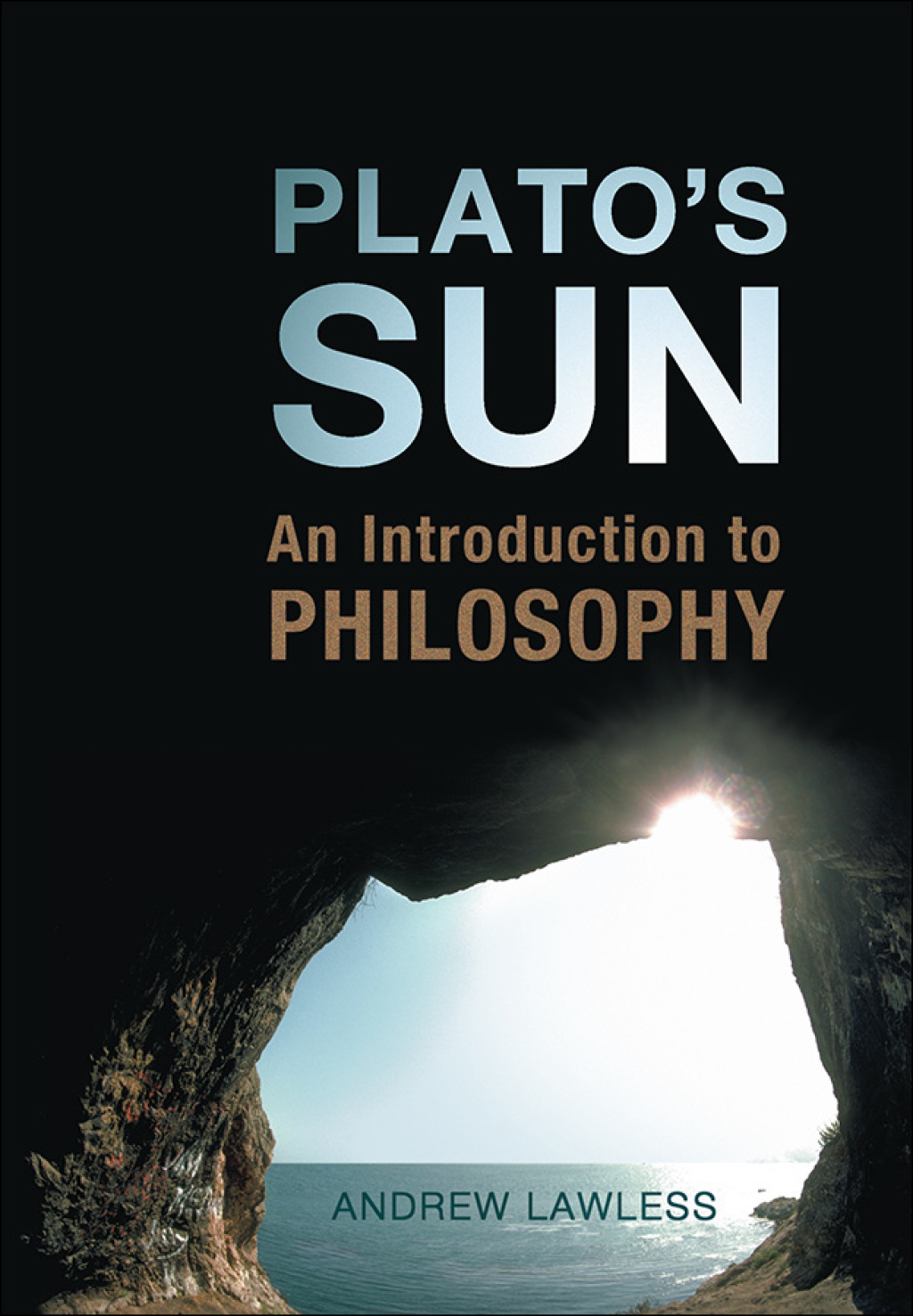 Plato's Sun An Introduction to Philosophy 1st Edition â€“ PDF/EPUB Version Downloadable