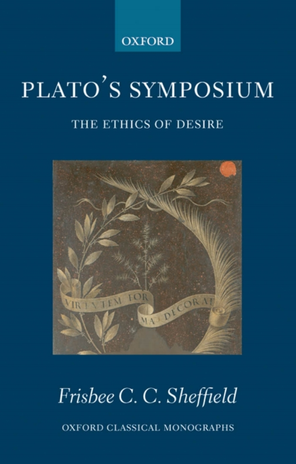 Plato's Symposium The Ethics of Desire  â€“ PDF/EPUB Version Downloadable