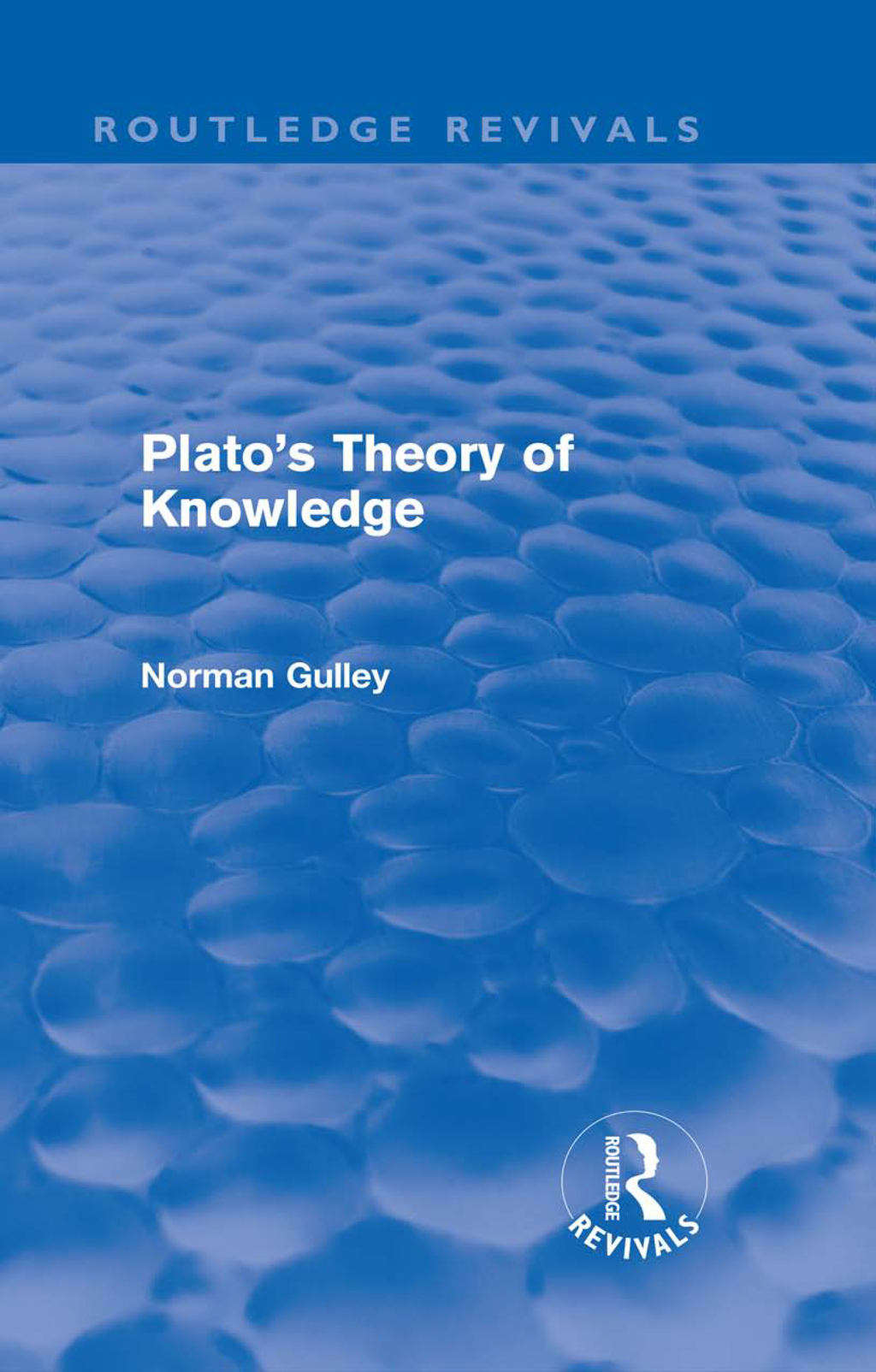 Plato's Theory of Knowledge (Routledge Revivals) 1st Edition â€“ PDF/EPUB Version Downloadable