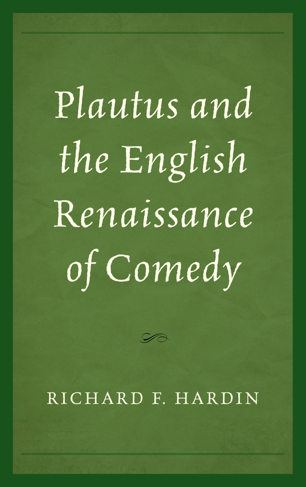 Plautus and the English Renaissance of Comedy 1st Edition â€“ PDF/EPUB Version Downloadable
