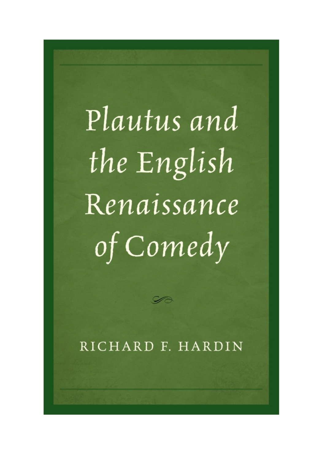 Plautus and the English Renaissance of Comedy 1st Edition â€“ PDF/EPUB Version Downloadable