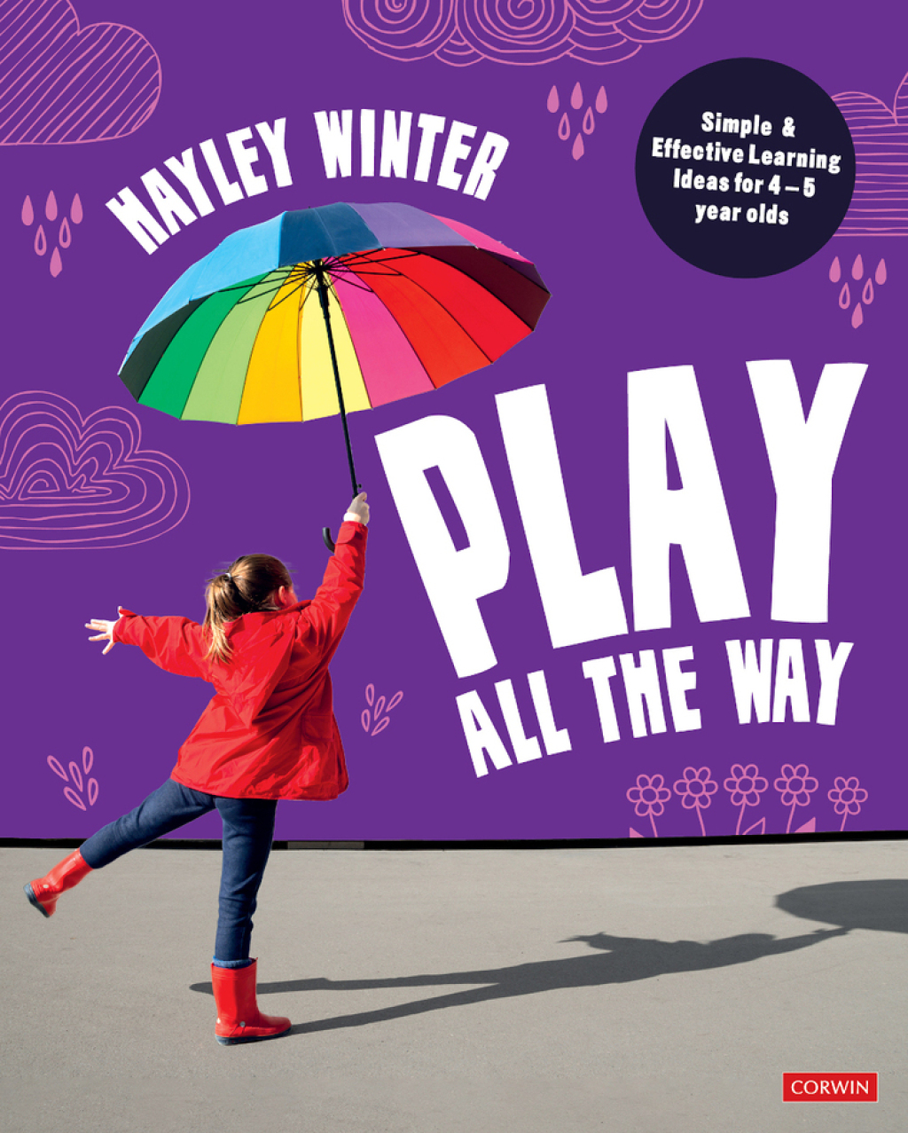 Play All the Way Simple and Effective Learning Ideas for 4 â€“ 5 year olds 1st Edition - (PDF/EPUB Version)