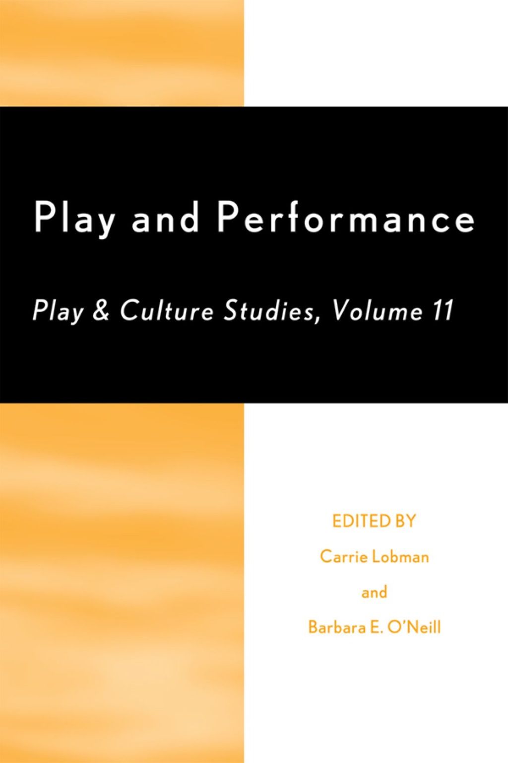 Play and Performance Play and Culture Studies 1st Edition â€“ PDF/EPUB Version Downloadable