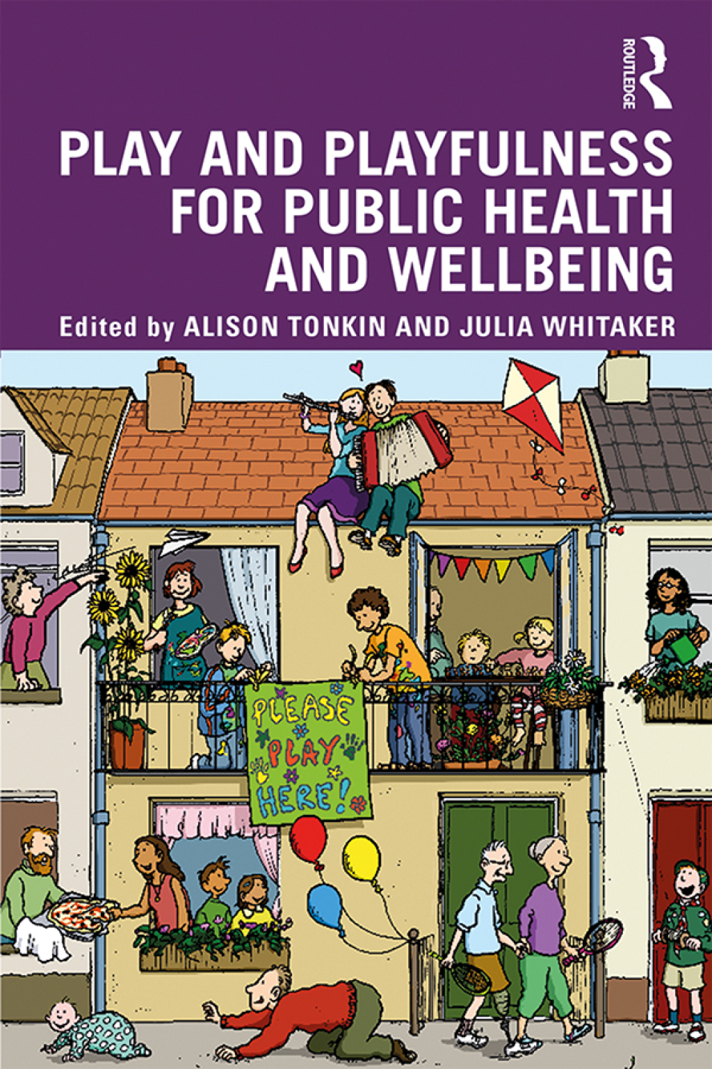 Play and playfulness for public health and wellbeing 1st Edition â€“ PDF/EPUB Version Downloadable