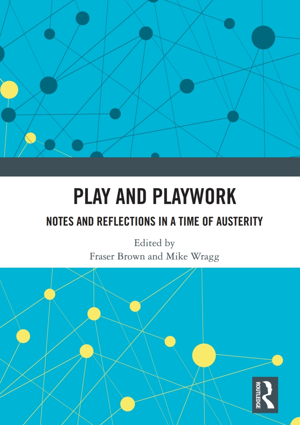 Play and Playwork Notes and Reflections in a time of Austerity 1st Edition â€“ PDF/EPUB Version Downloadable