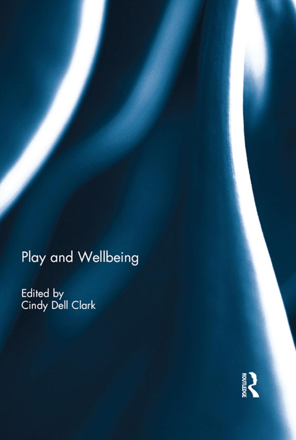 Play and Wellbeing 1st Edition â€“ PDF/EPUB Version Downloadable