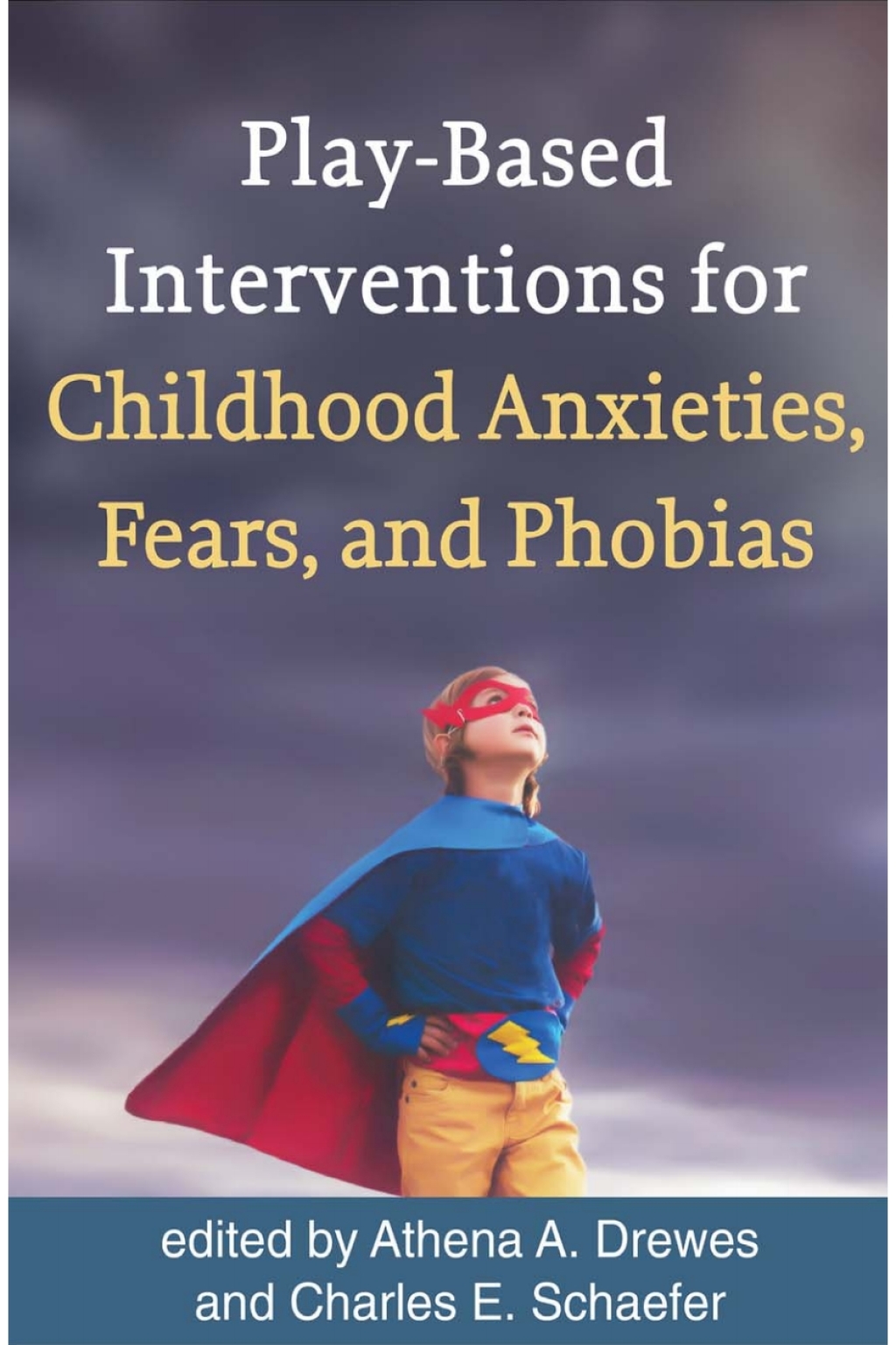 Play-Based Interventions for Childhood Anxieties, Fears, and Phobias  â€“ PDF/EPUB Version Downloadable