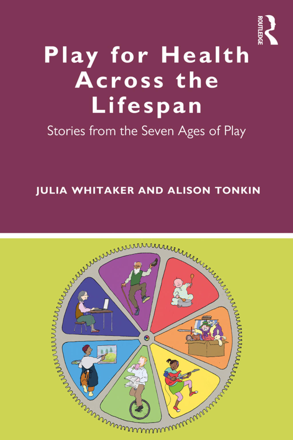 Play for Health Across the Lifespan Stories from the Seven Ages of Play 1st Edition â€“ PDF/EPUB Version Downloadable