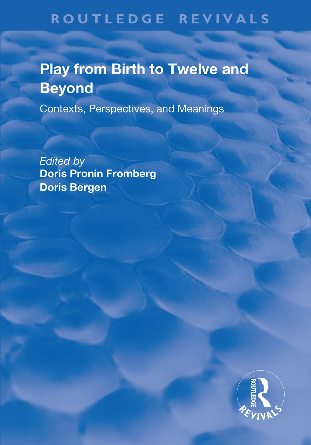 Play from Birth to Twelve Contexts, Perspectives, and Meanings 1st Edition â€“ PDF/EPUB Version Downloadable