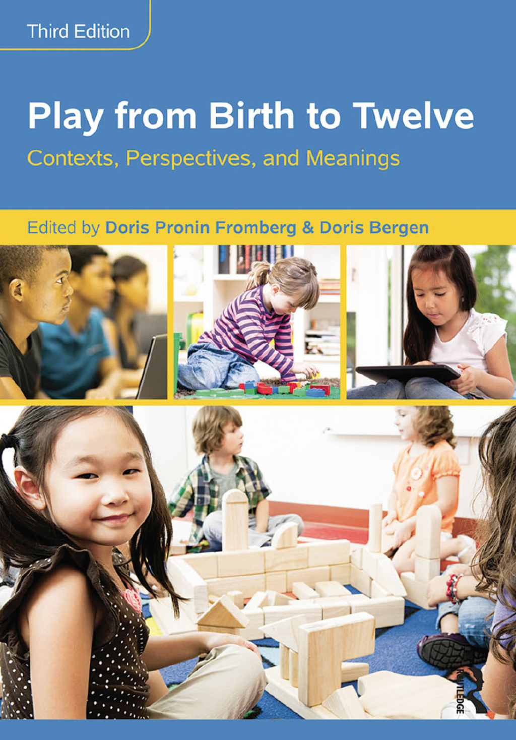 Play from Birth to Twelve Contexts, Perspectives, and Meanings 3rd Edition â€“ PDF/EPUB Version Downloadable