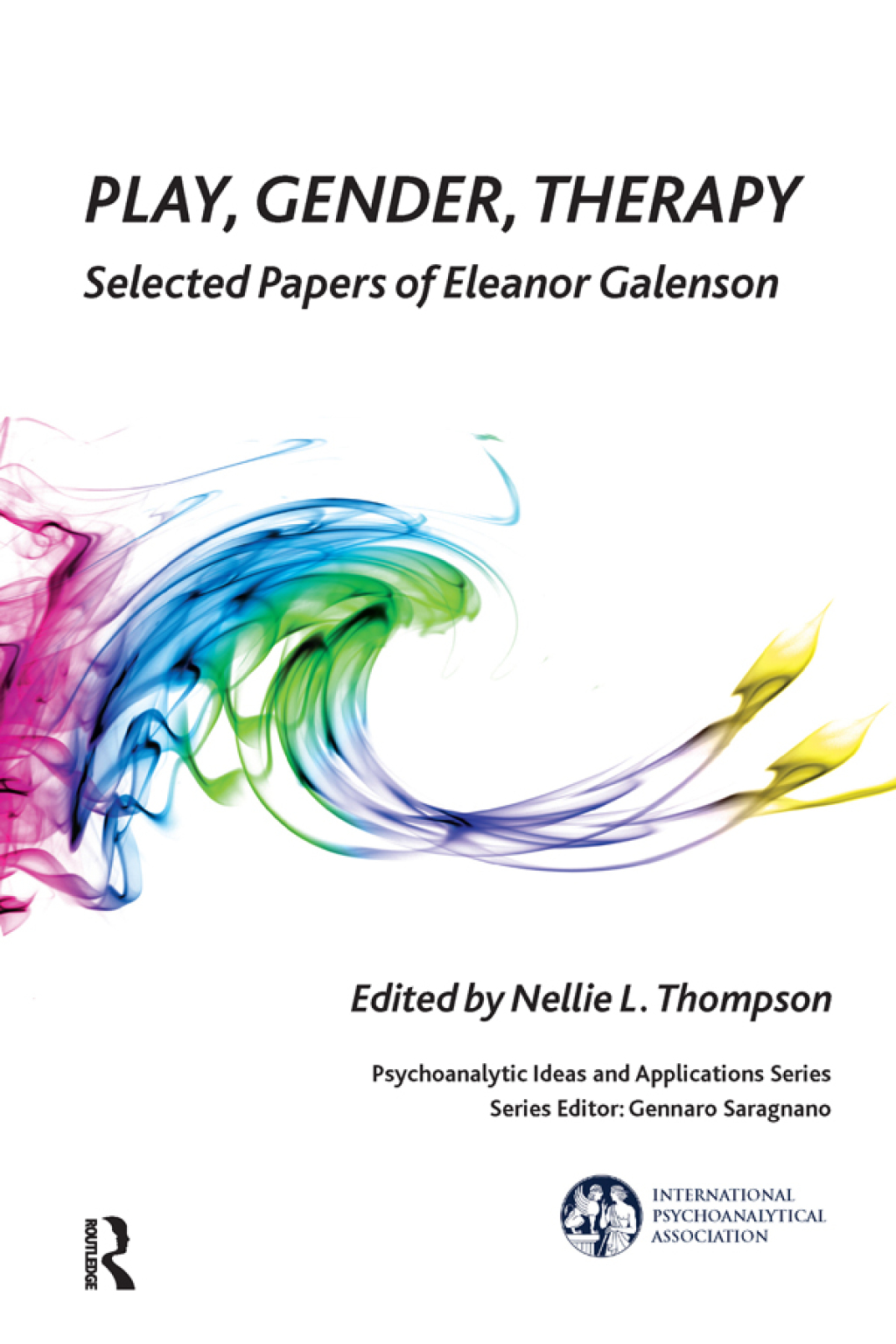 Play, Gender, Therapy Selected Papers of Eleanor Galenson 1st Edition â€“ PDF/EPUB Version Downloadable