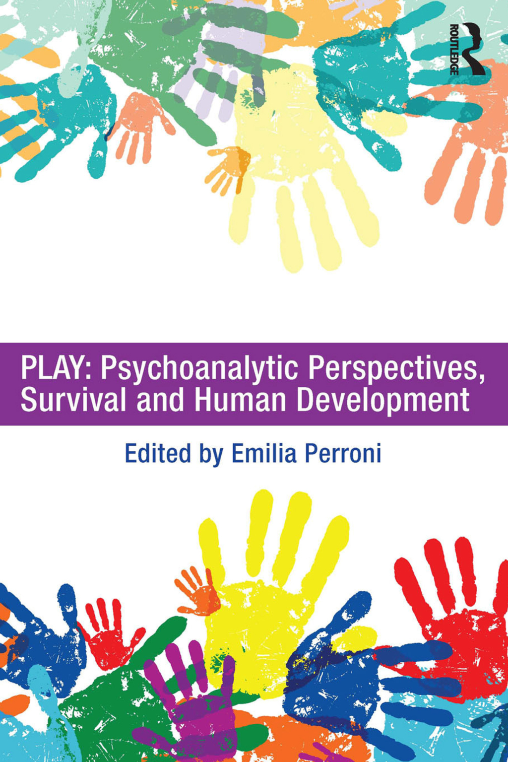 Play: Psychoanalytic Perspectives, Survival and Human Development 1st Edition â€“ PDF/EPUB Version Downloadable