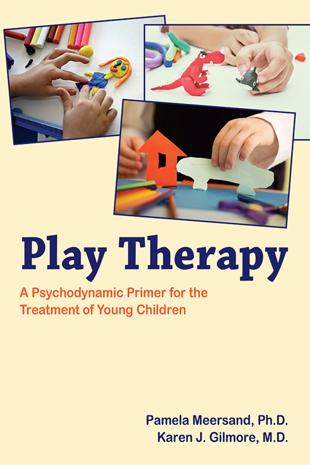 Play Therapy A Psychodynamic Primer for the Treatment of Young Children  â€“ PDF/EPUB Version Downloadable
