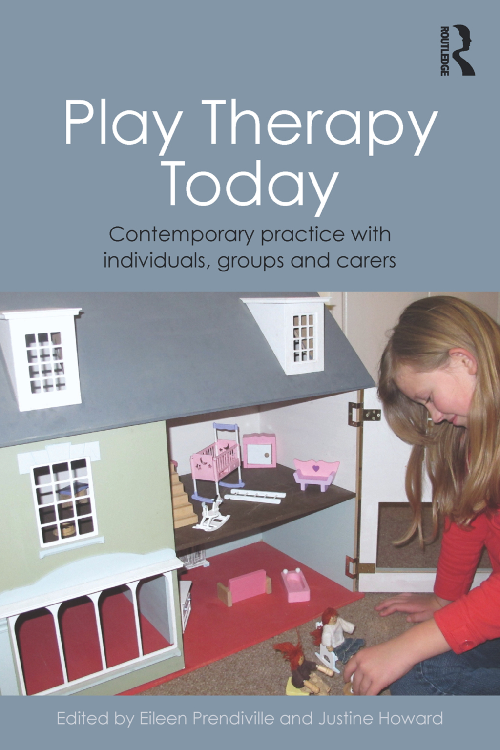 Play Therapy Today Contemporary Practice with Individuals, Groups and Carers 1st Edition â€“ PDF/EPUB Version Downloadable
