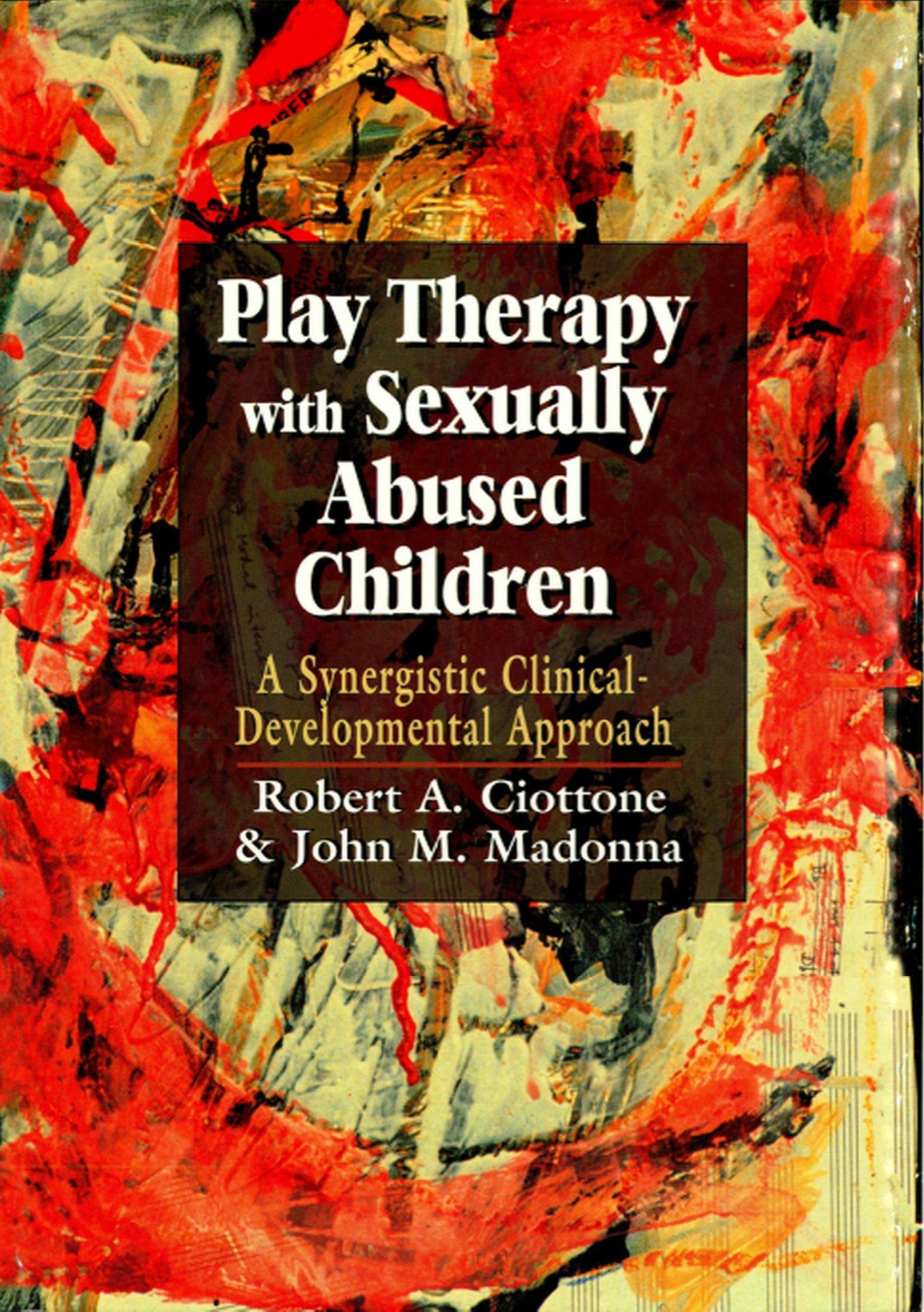 Play Therapy with Sexually Abused Children A Synergistic Clinical-Developmental Approach 1st Edition â€“ PDF/EPUB Version Downloadable