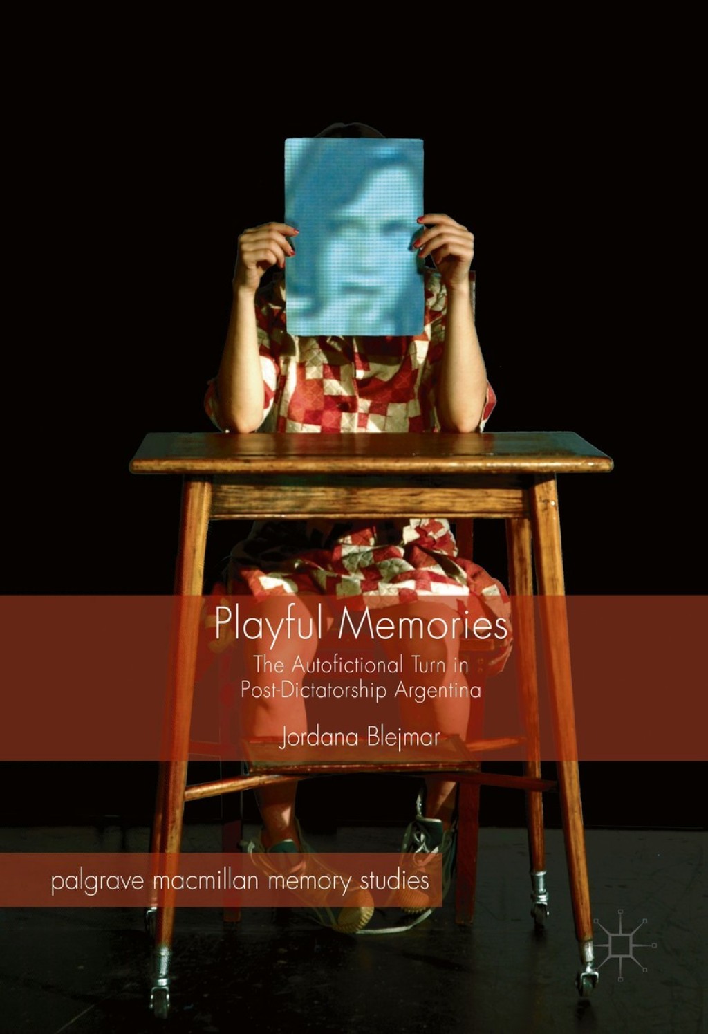 Playful Memories The Autofictional Turn in Post-Dictatorship Argentina  â€“ PDF/EPUB Version Downloadable