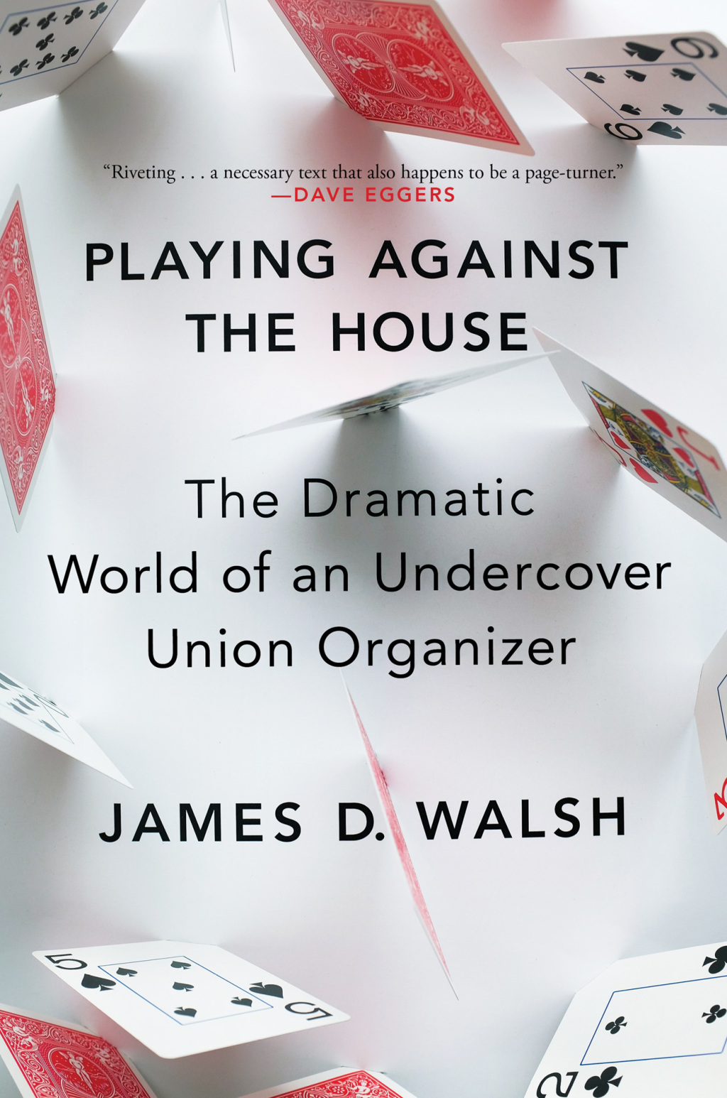 Playing Against the House The Dramatic World of an Undercover Union Organizer - (PDF/EPUB Version)
