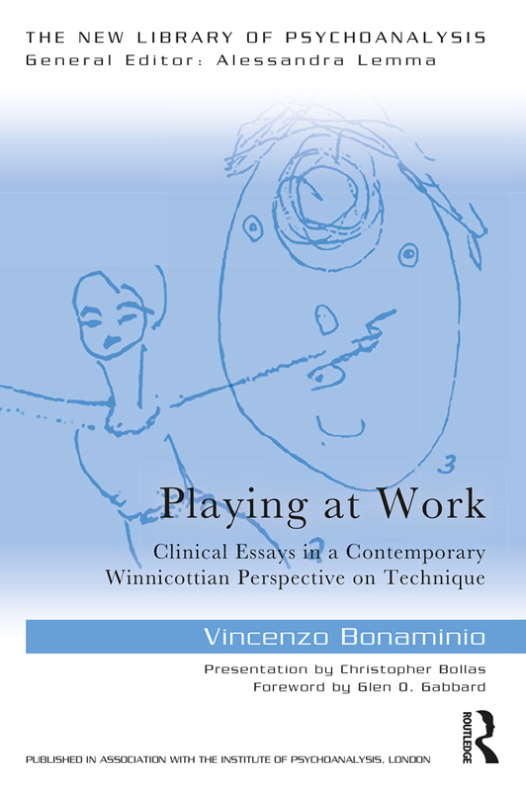 Playing at Work Clinical Essays in a Contemporary Winnicottian Perspective on Technique 1st Edition â€“ PDF/EPUB Version Downloadable