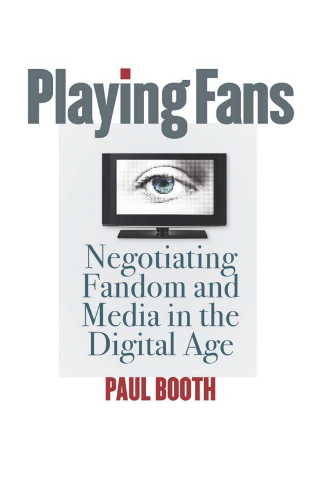 Playing Fans Negotiating Fandom and Media in the Digital Age  â€“ PDF/EPUB Version Downloadable