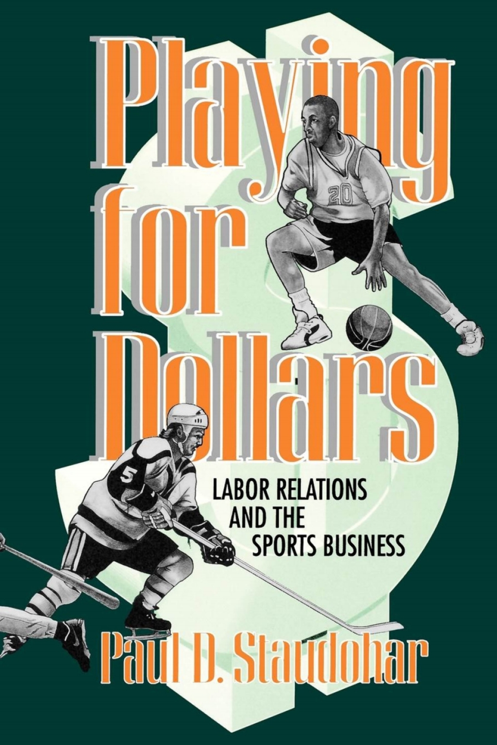 Playing for Dollars Labor Relations and the Sports Business  â€“ PDF/EPUB Version Downloadable