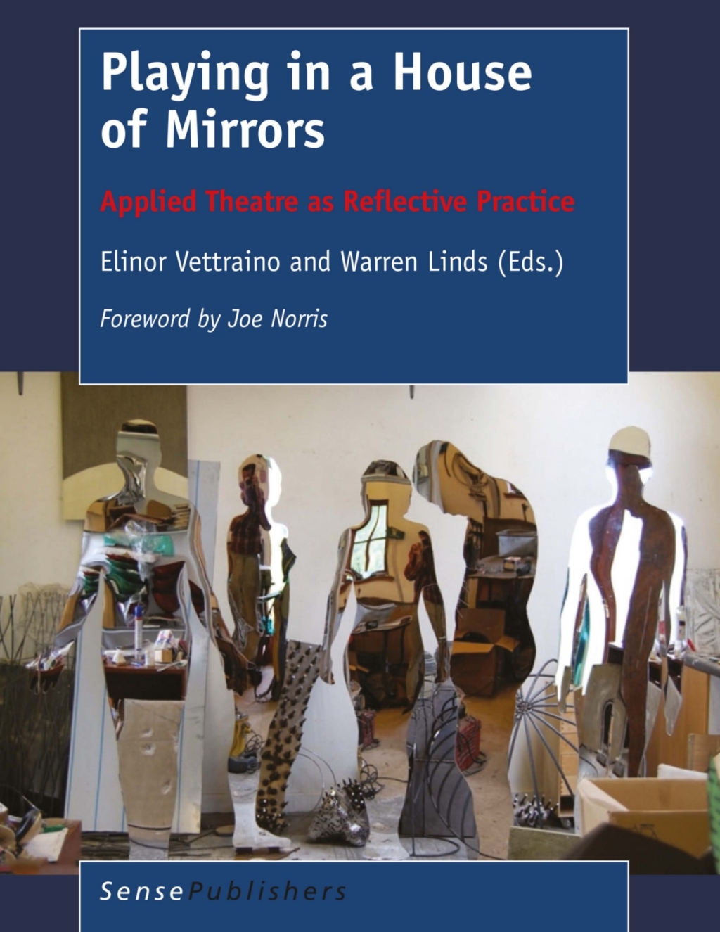 Playing in a House of Mirrors Applied Theatre as Reflective Practice  â€“ PDF/EPUB Version Downloadable