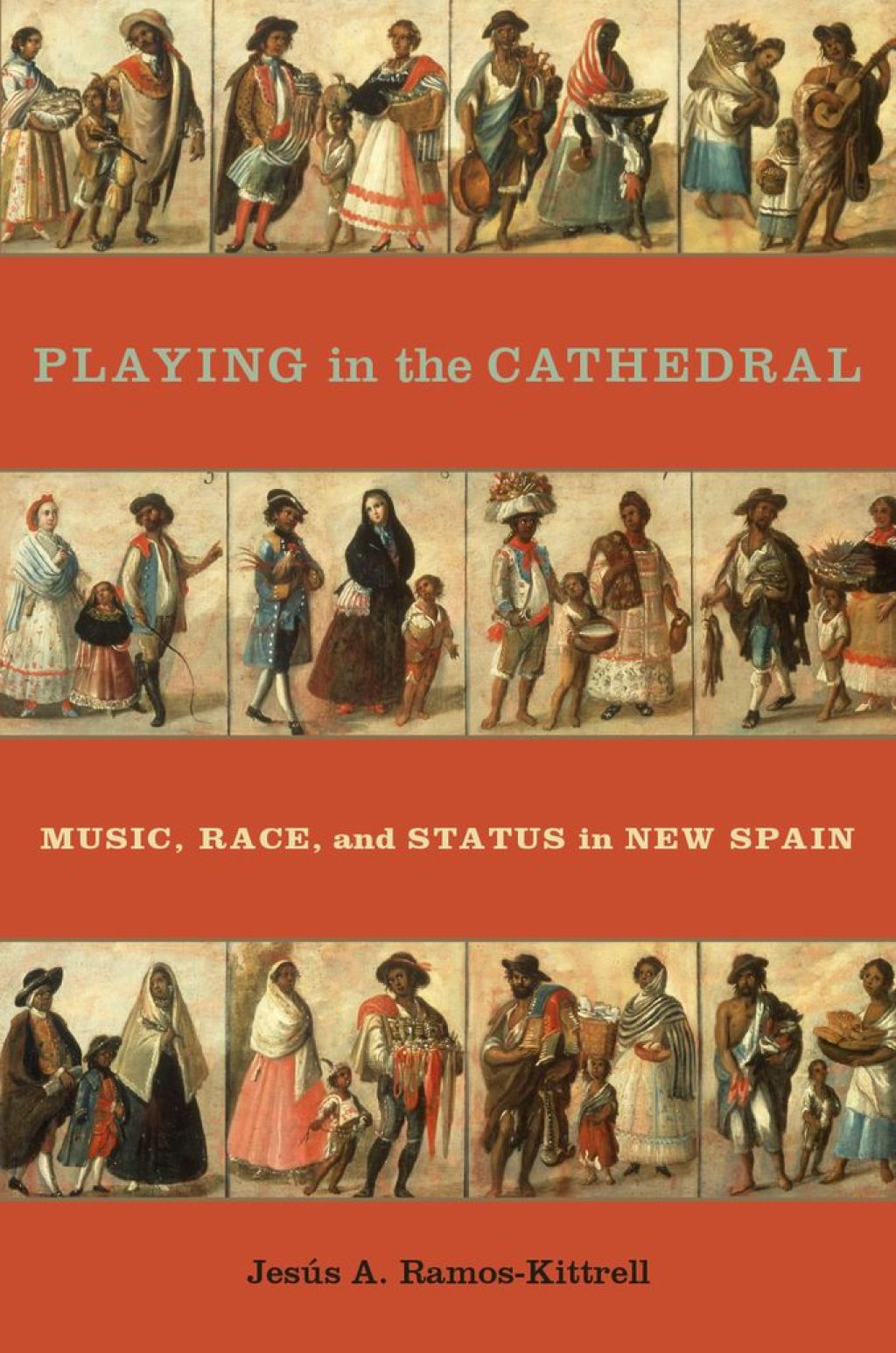 Playing in the Cathedral Music, Race, and Status in New Spain  â€“ PDF/EPUB Version Downloadable