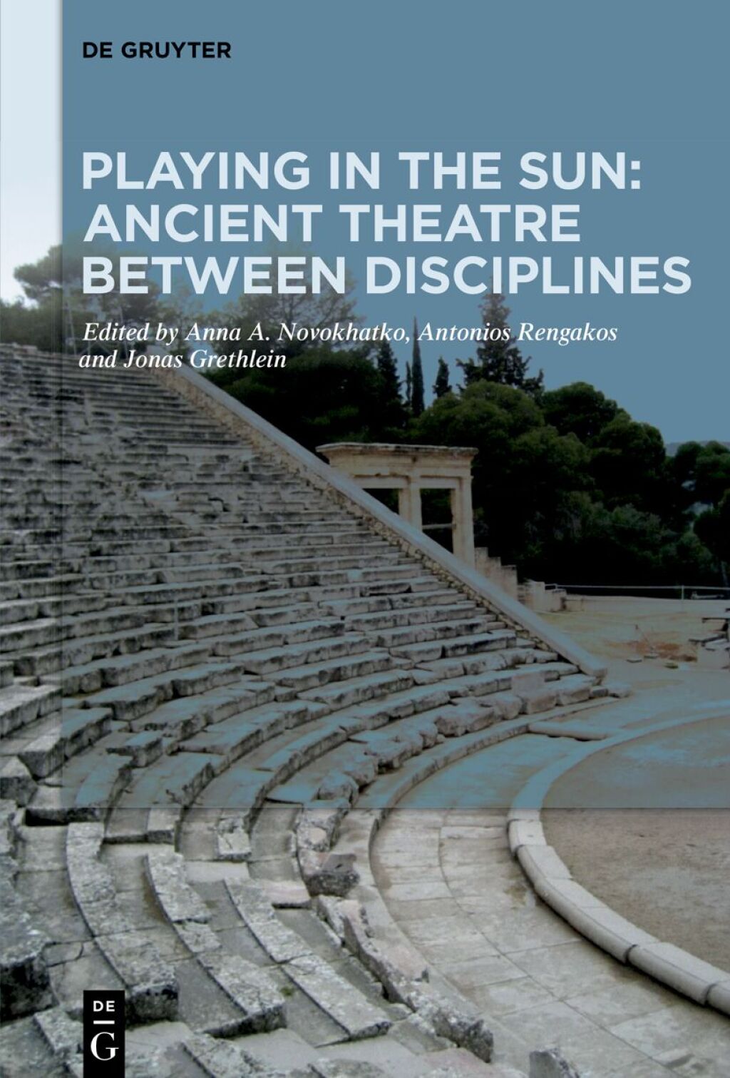 Playing in the Sun: Ancient Theatre Between Disciplines Essays on the 70th Birthday of Bernhard Zimmermann 1st Edition â€“ PDF/EPUB Version Downloadable