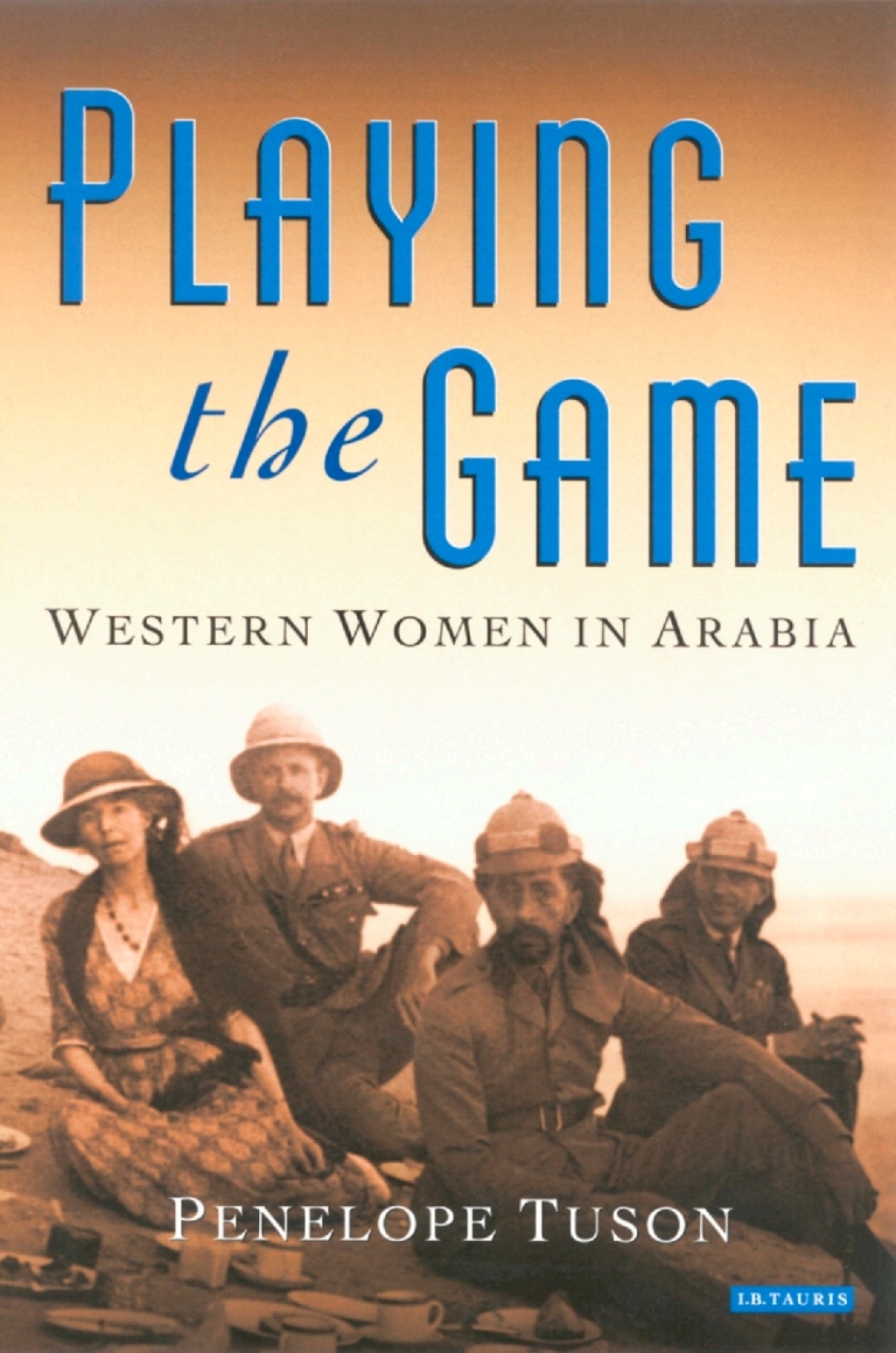 Playing the Game Western Women in Arabia 1st Edition â€“ PDF/EPUB Version Downloadable