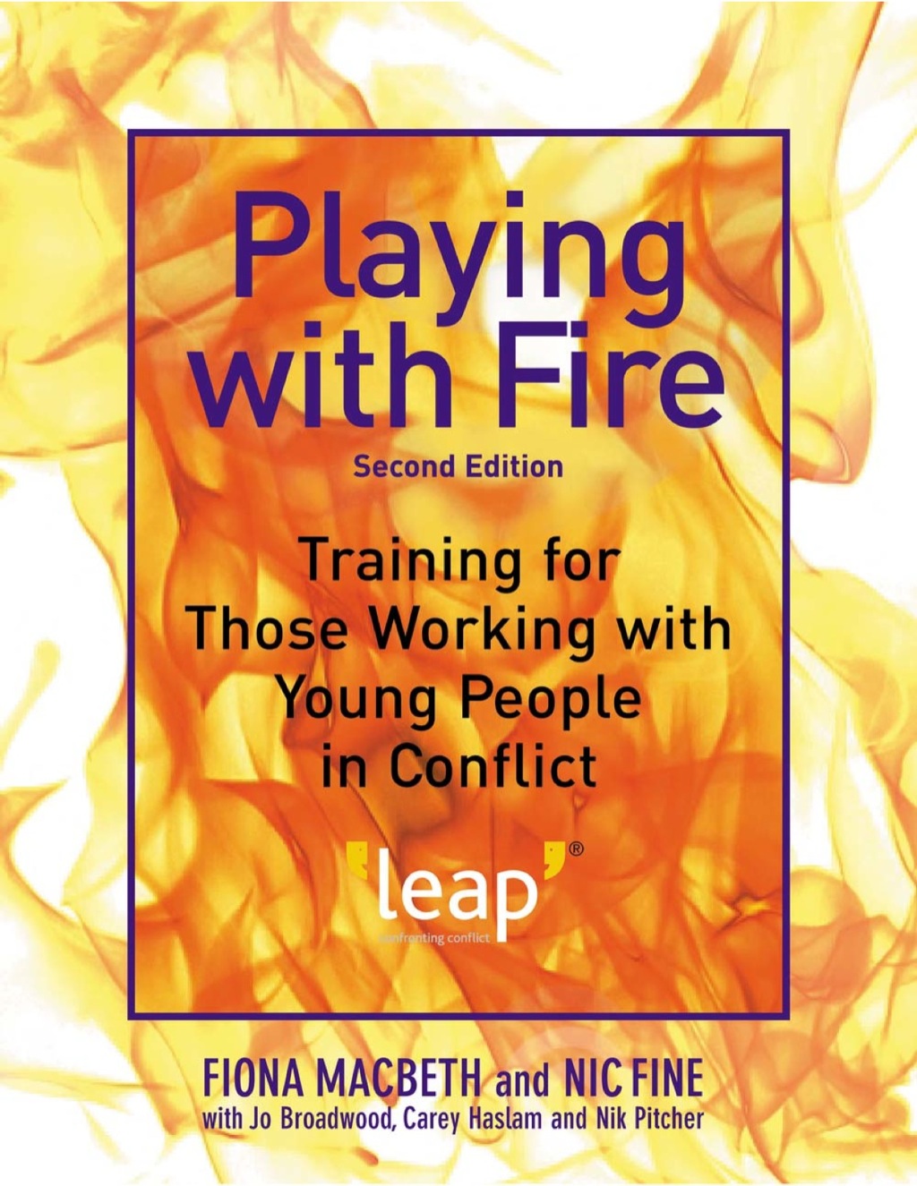 Playing with Fire Training for Those Working with Young People in Conflict Second Edition 2nd Edition â€“ PDF/EPUB Version Downloadable