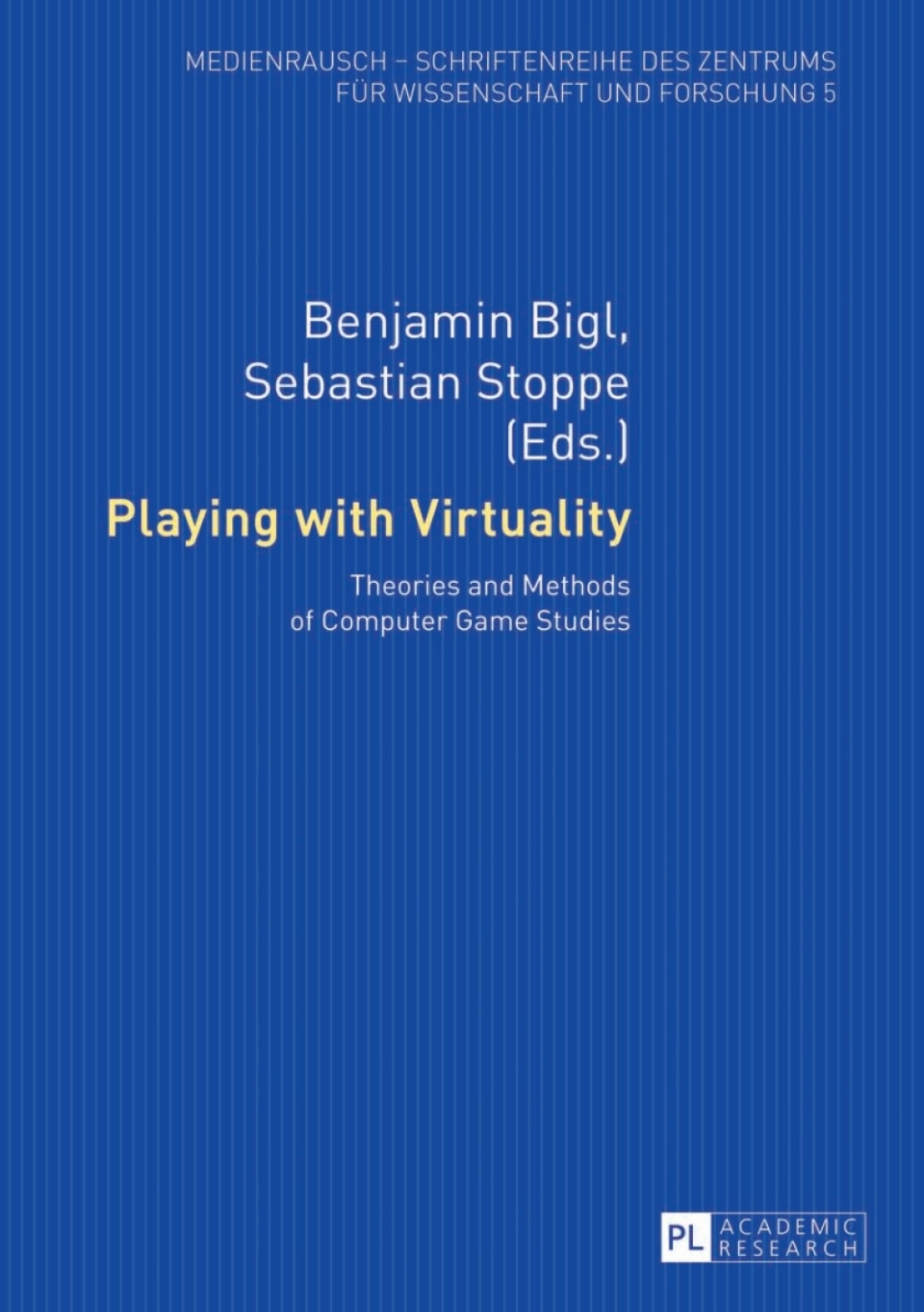 Playing with Virtuality Theories and Methods of Computer Game Studies 1st Edition â€“ PDF/EPUB Version Downloadable