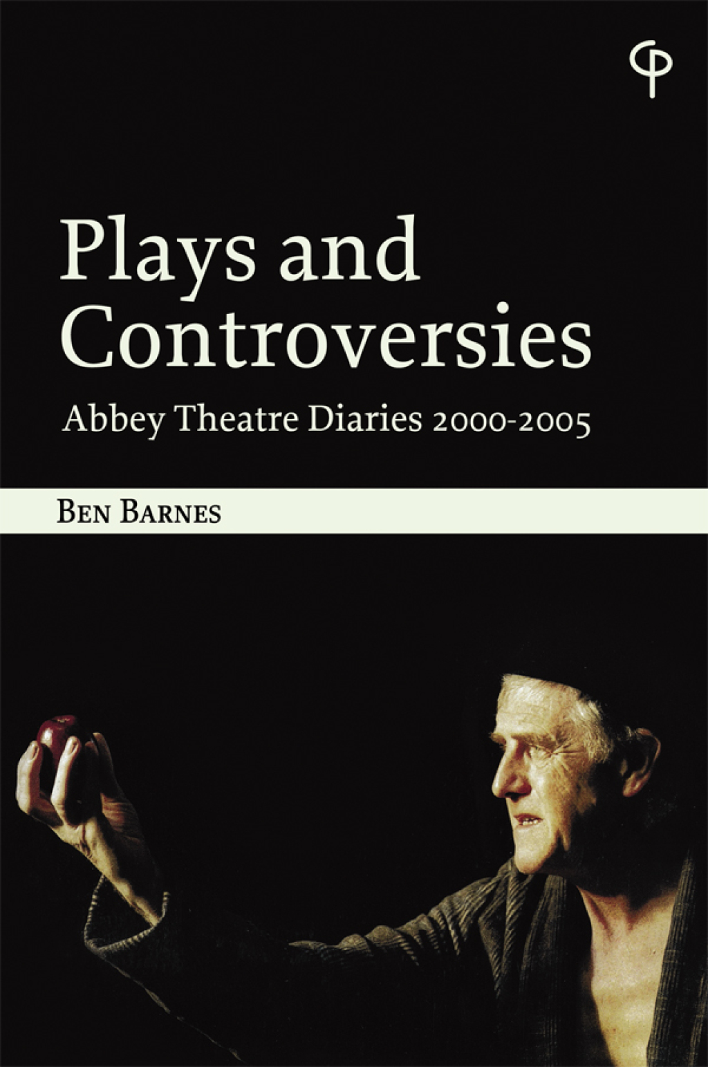 Plays and Controversies Abbey Theatre Diaries 2000-2005 1st Edition â€“ PDF/EPUB Version Downloadable