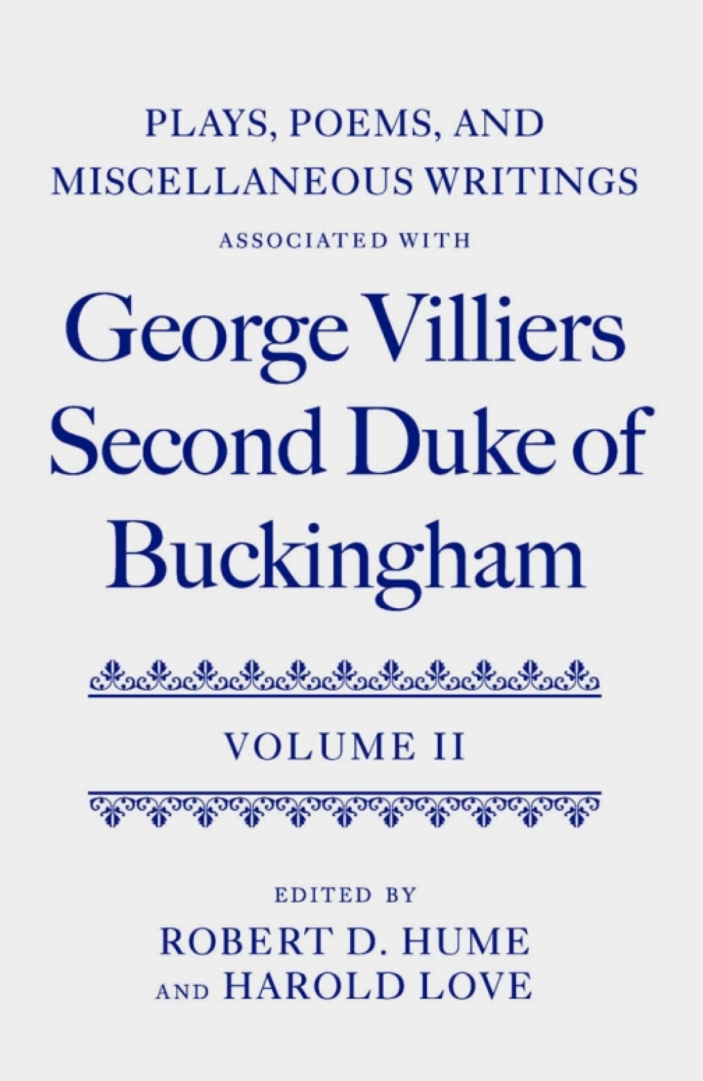 Plays, Poems, and Miscellaneous Writings associated with George Villiers, Second Duke of Buckingham Volume II 1st Edition â€“ PDF/EPUB Version Downloadable