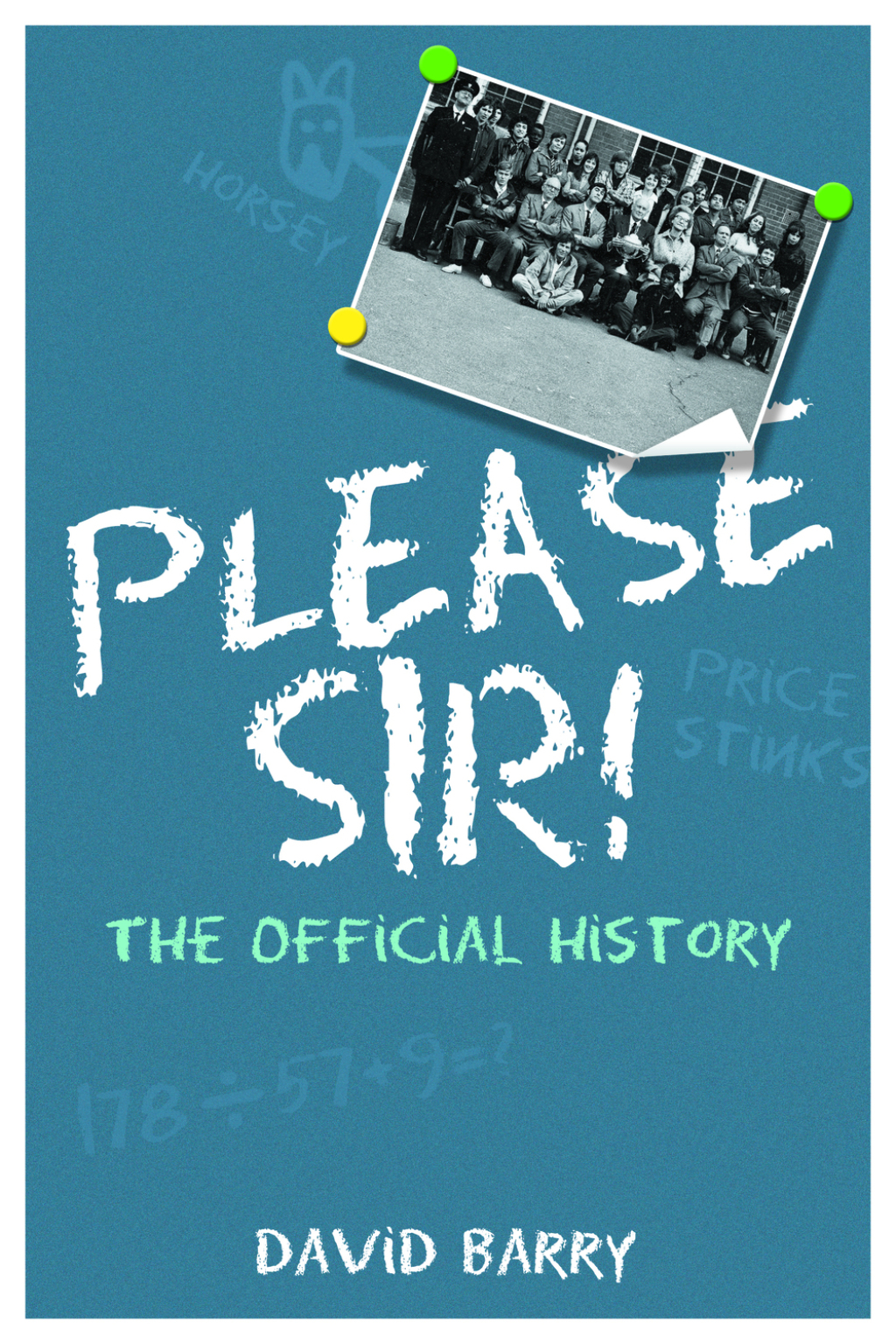 Please Sir! The Official History 1st Edition â€“ PDF/EPUB Version Downloadable