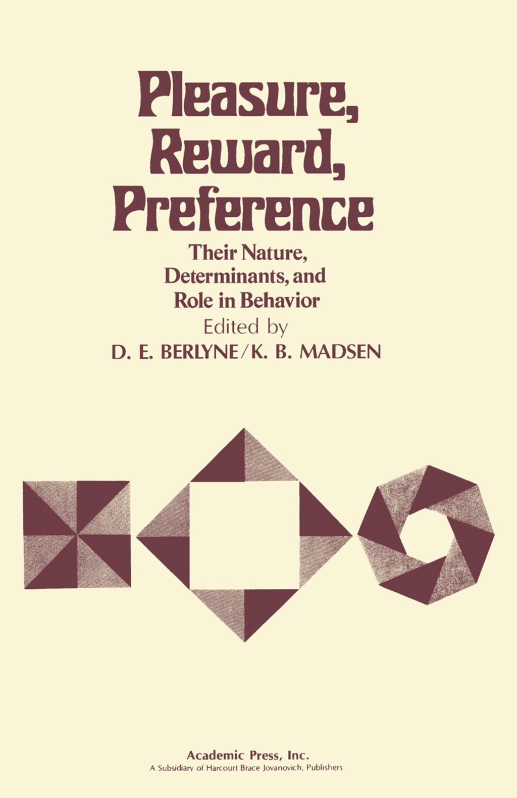 Pleasure, Reward, Preference Their Nature, Determinants, and Role in Behavior  â€“ PDF/EPUB Version Downloadable