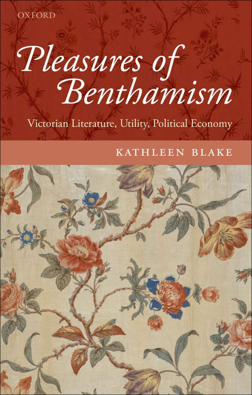 Pleasures of Benthamism Victorian Literature, Utility, Political Economy  â€“ PDF/EPUB Version Downloadable