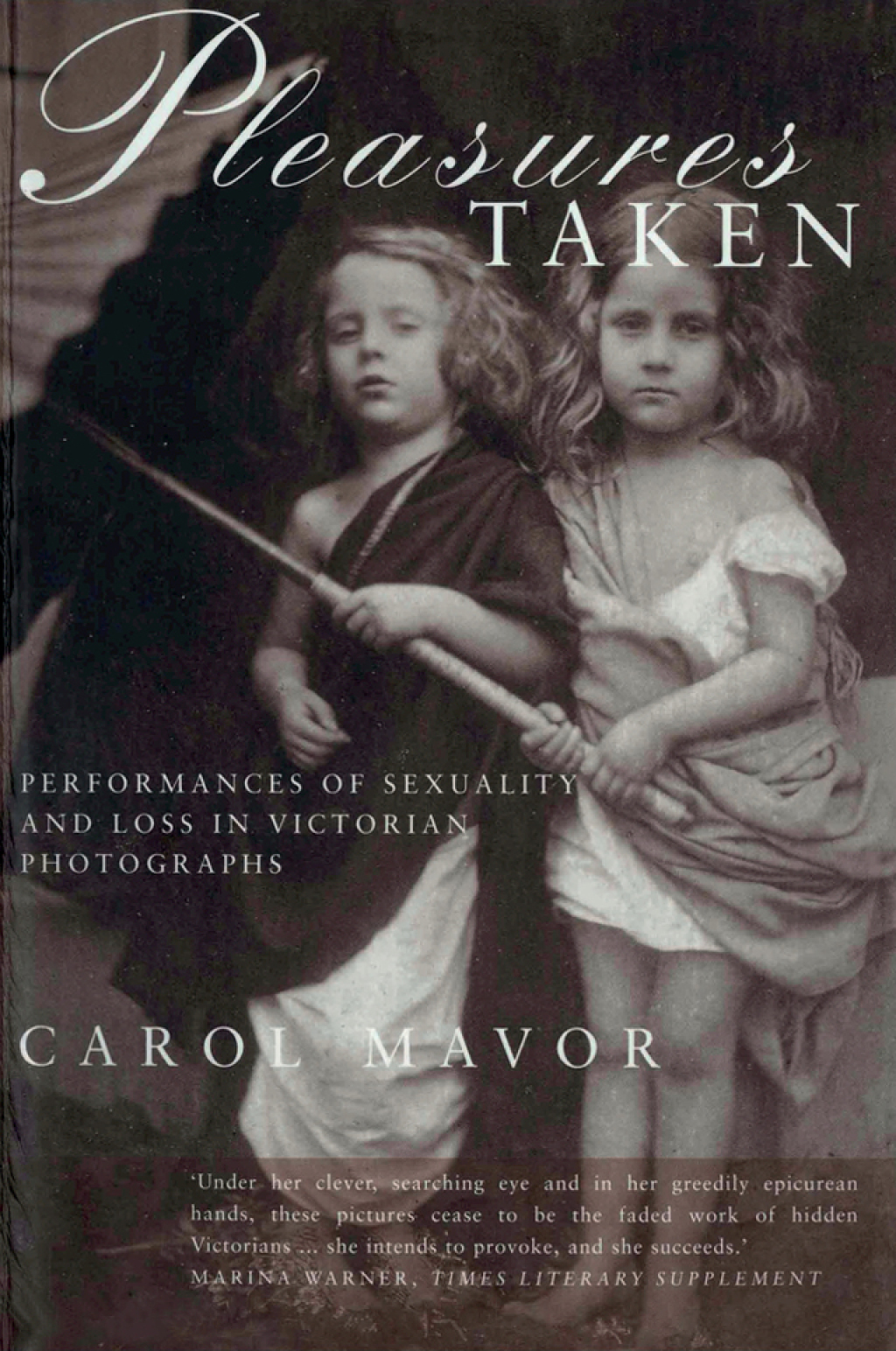 Pleasures Taken Performances of Sexuality and Loss in Victorian Photographs 1st Edition - (PDF/EPUB Version)