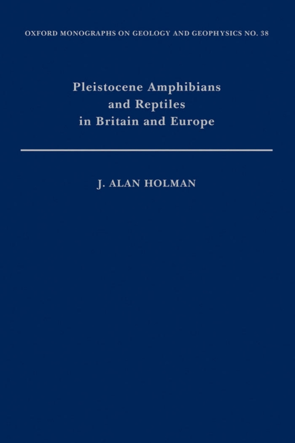 Pleistocene Amphibians and Reptiles in Britain and Europe  â€“ PDF/EPUB Version Downloadable