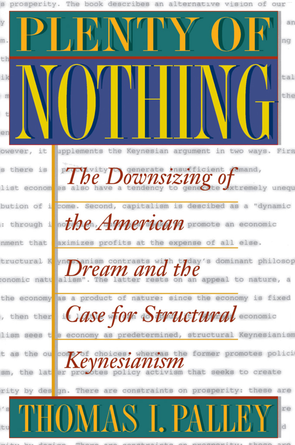 Plenty of Nothing The Downsizing of the American Dream and the Case for Structural Keynesianism  â€“ PDF/EPUB Version Downloadable