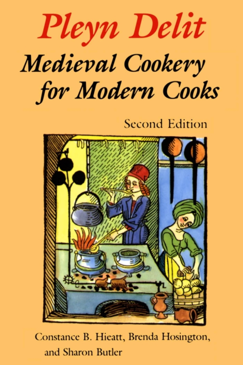 Pleyn Delit Medieval Cookery for Modern Cooks 1st Edition â€“ PDF/EPUB Version Downloadable