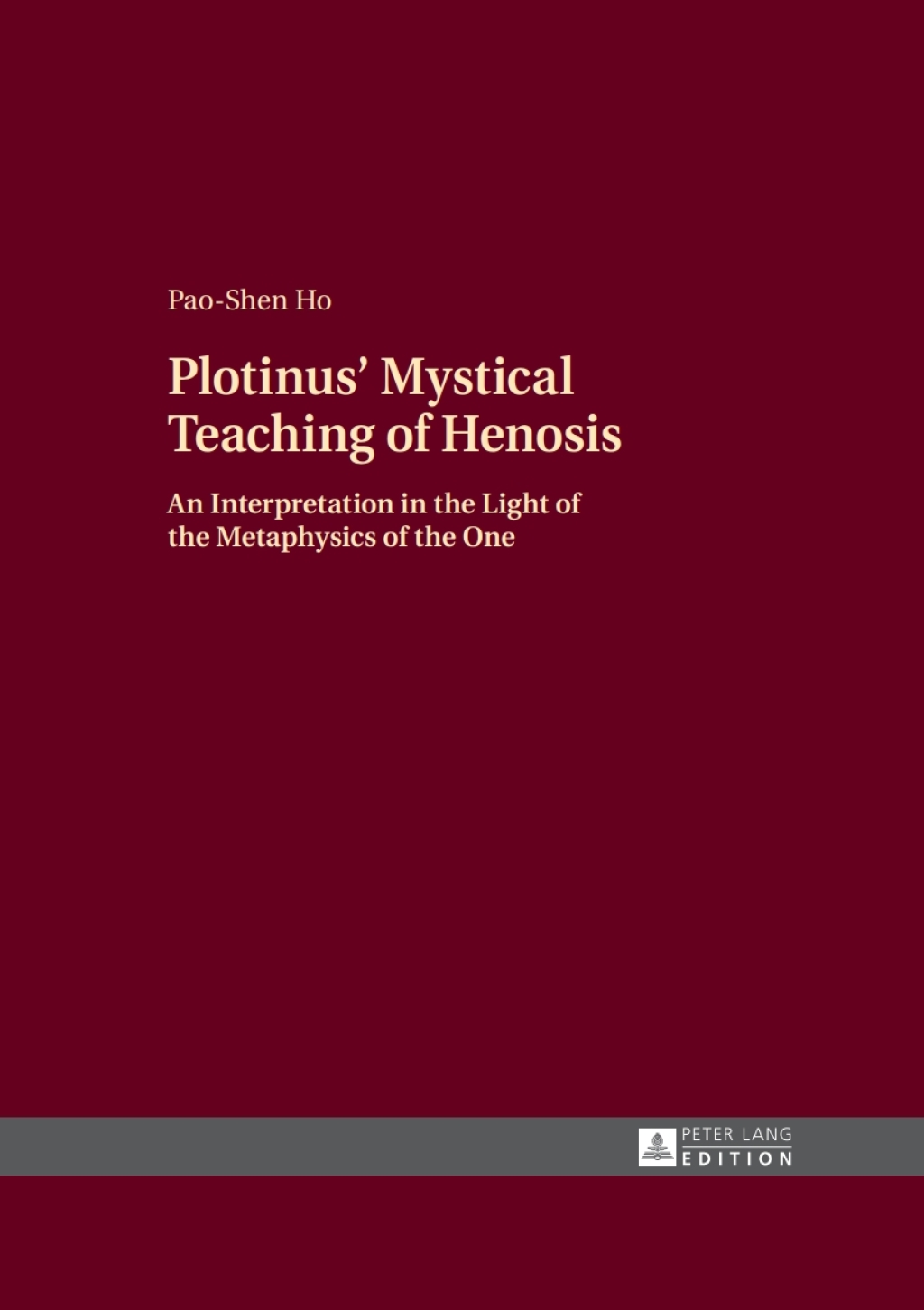 Plotinusâ€™ Mystical Teaching of Henosis An Interpretation in the Light of the Metaphysics of the One 1st Edition â€“ PDF/EPUB Version Downloadable