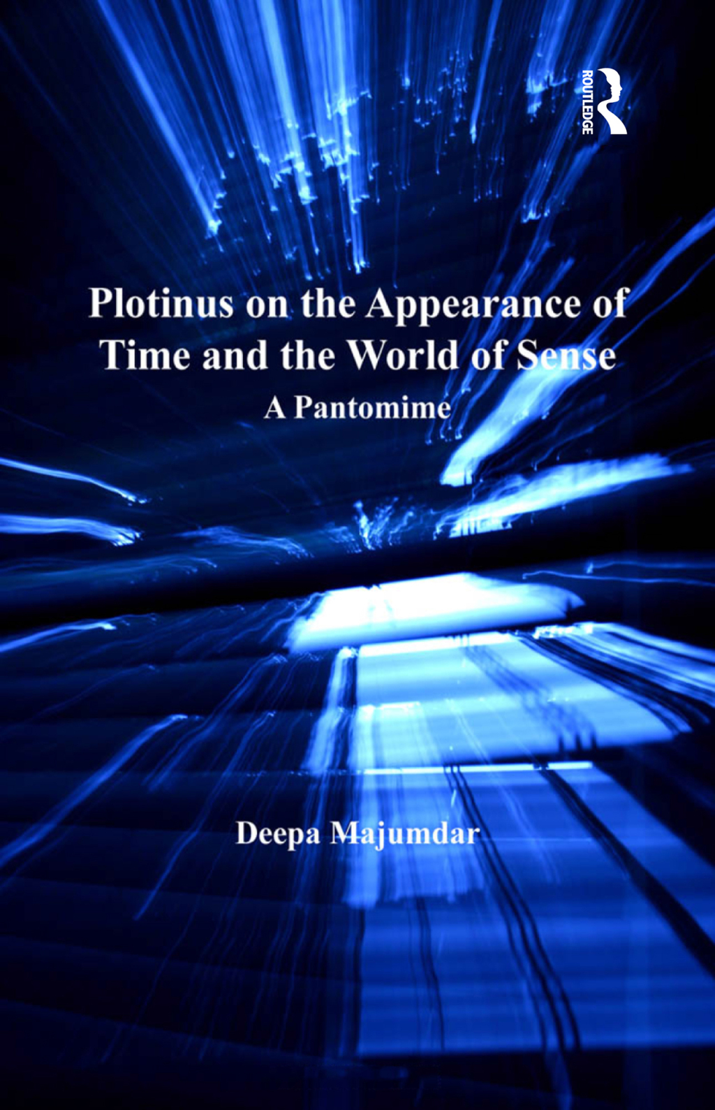 Plotinus on the Appearance of Time and the World of Sense A Pantomime 1st Edition â€“ PDF/EPUB Version Downloadable