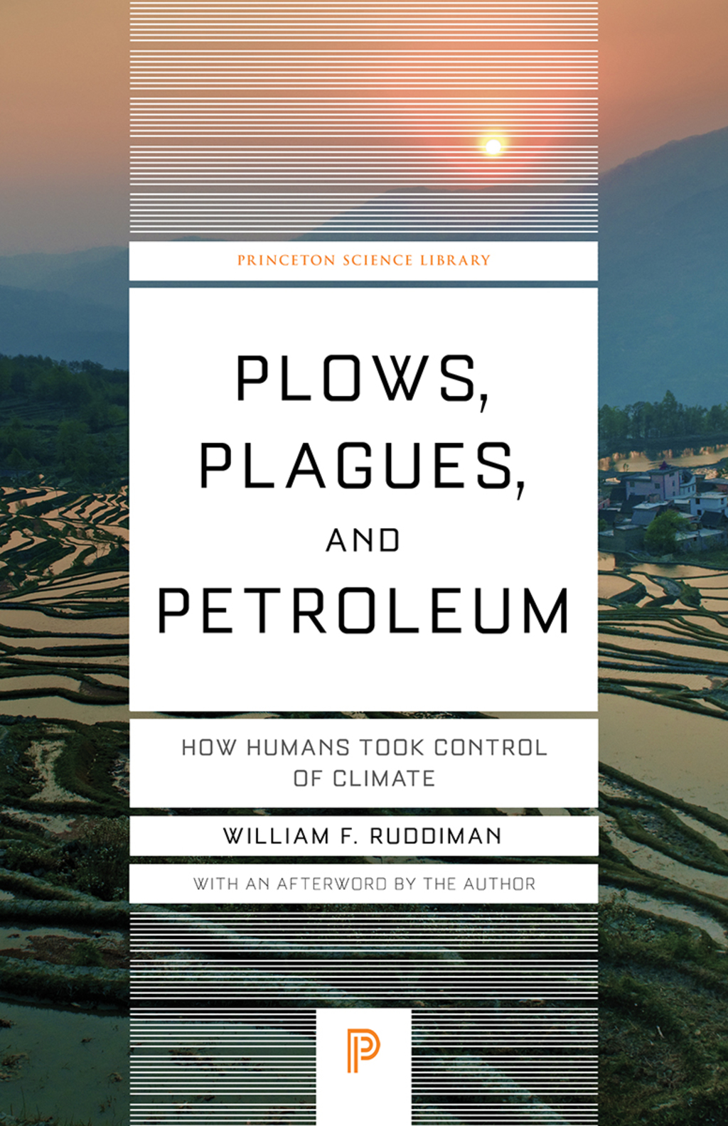 Plows, Plagues, and Petroleum How Humans Took Control of Climate - (PDF/EPUB Version)