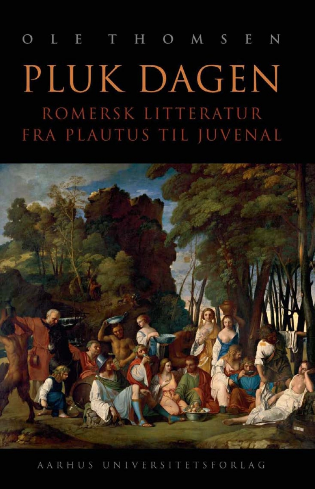Pluk dagen Romersk litteratur fra Plautus til Juvenal 1st Edition â€“ PDF/EPUB Version Downloadable