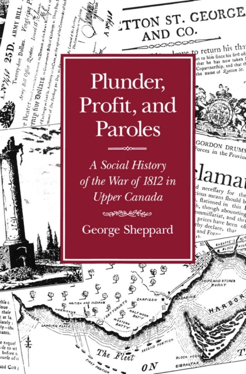 Plunder, Profit, and Paroles A Social History of the War of 1812 in Upper Canada  â€“ PDF/EPUB Version Downloadable