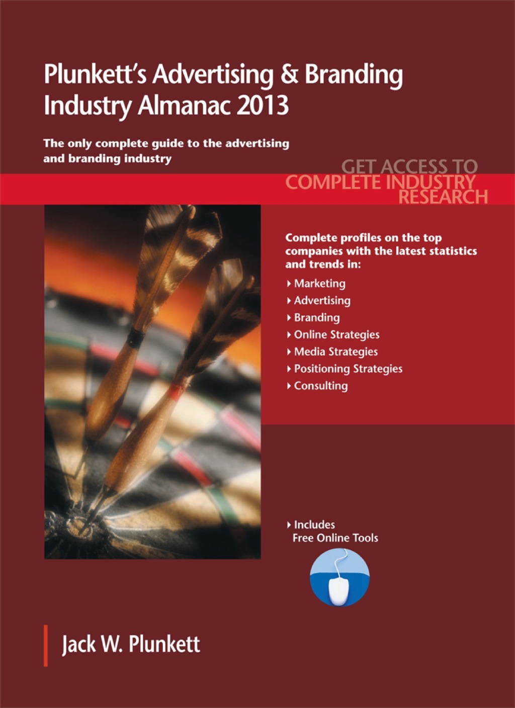 Plunkett's Advertising & Branding Industry Almanac 2013  â€“ PDF/EPUB Version Downloadable