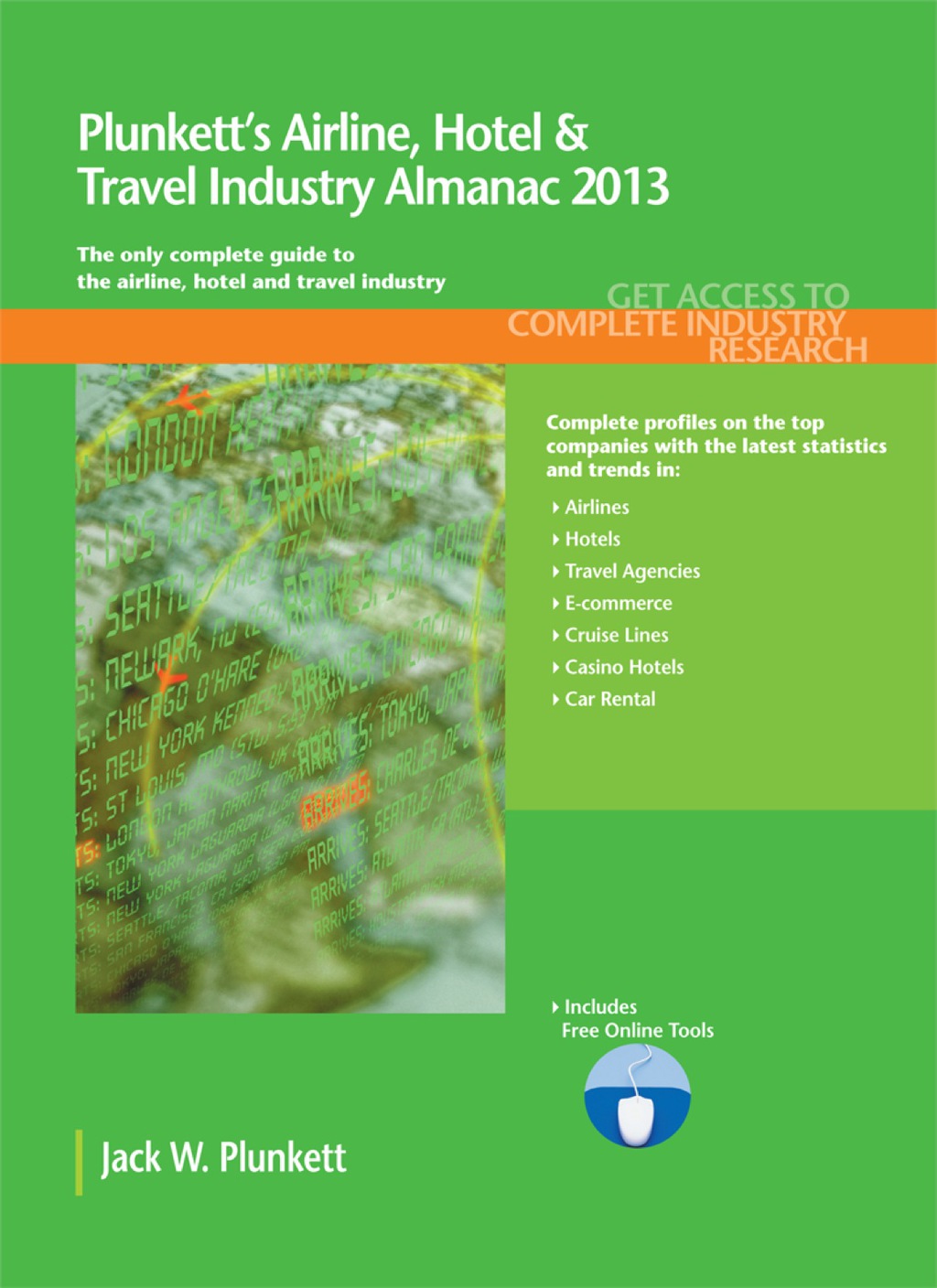 Plunkett's Airline, Hotel & Travel Industry Almanac 2013 13th Edition â€“ PDF/EPUB Version Downloadable