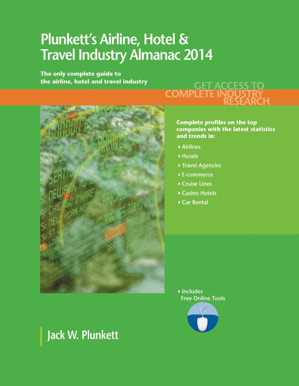 Plunkett's Airline, Hotel & Travel Industry Almanac 2014  â€“ PDF/EPUB Version Downloadable